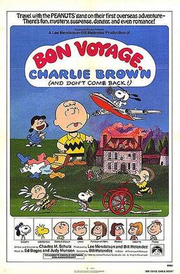 Bon Voyage, Charlie Brown (and Don't Come Back!!)